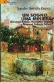Il libro di Sandro Renato Garau, 'Un sogno ... una Miniera'