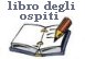 Libro degli Ospiti .... firma anche tu !!!